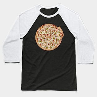 Pizza Party Baseball T-Shirt